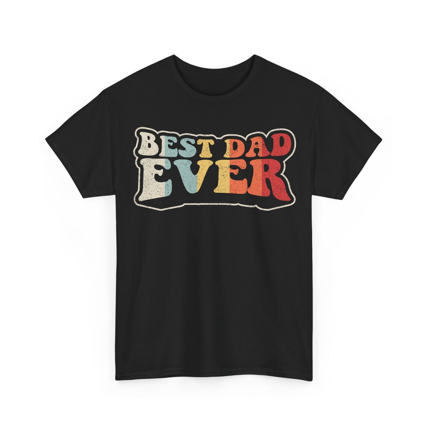 Best Dad Ever T-Shirt — Retro Vintage Father’s Day Tee