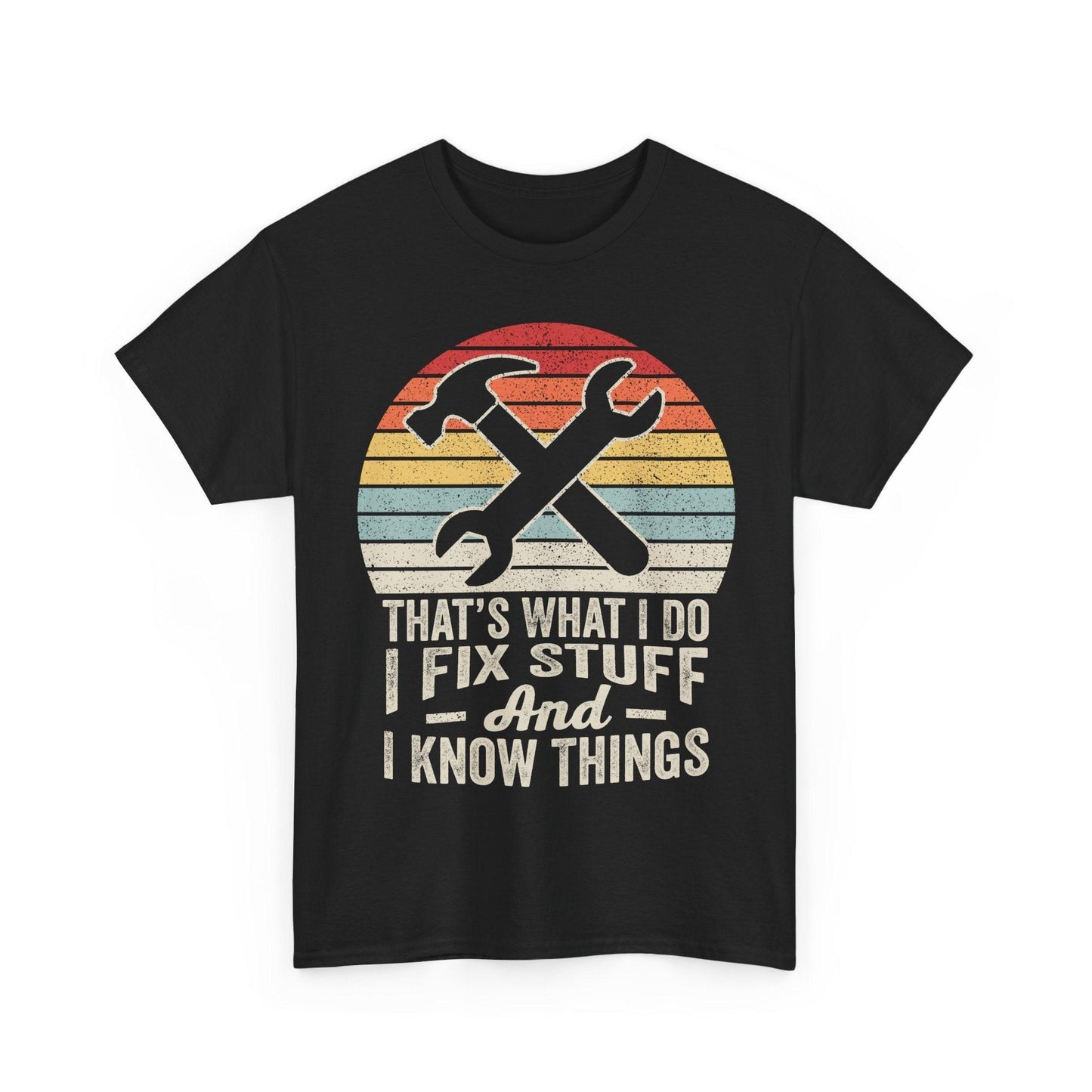 Vintage mechanic tools tee with crossed wrench and screwdriver graphic and "That's What I Do I Fix Stuff And I Know Things" text
