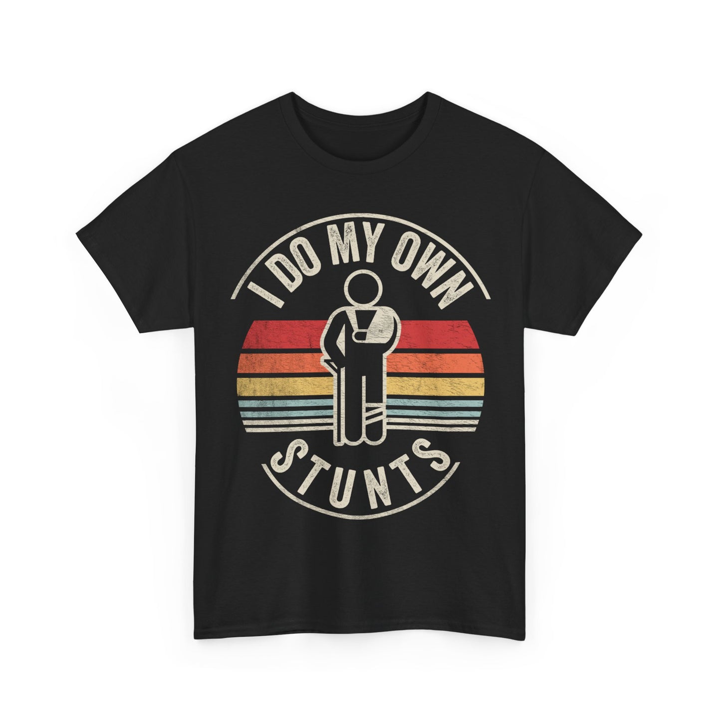 I Do My Own Stunts T-Shirt — Funny Vintage Stuntman Tee