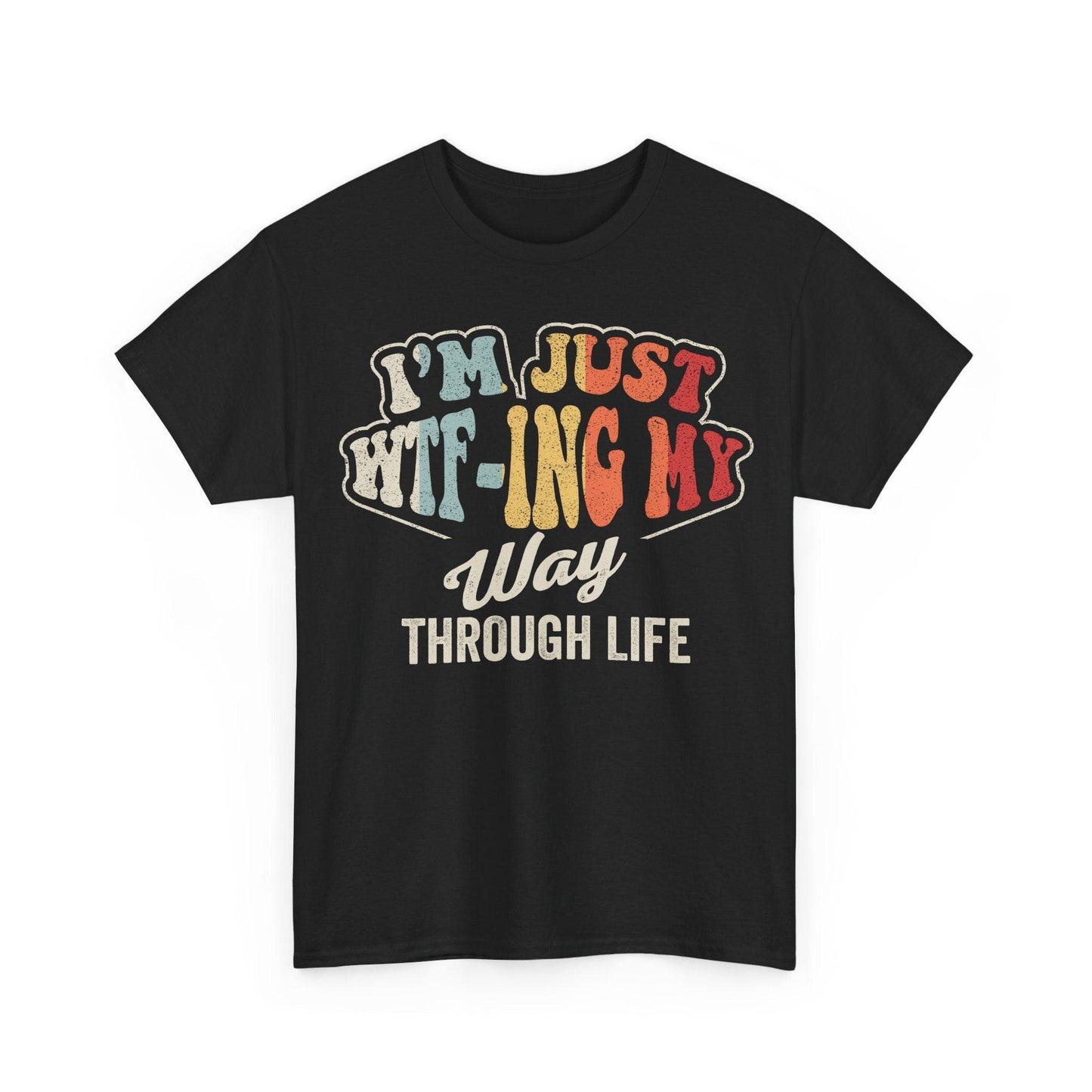 I'm Just Existing My Way Through Life funny relatable quote design with retro colorful vintage lettering