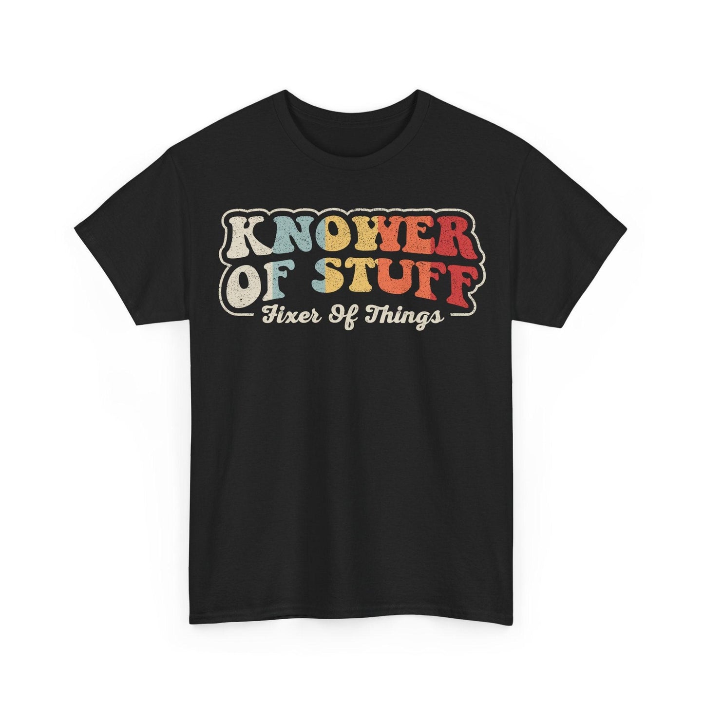 Knower Of Stuff Haver Of Things Shirt featuring colorful retro typography quote design