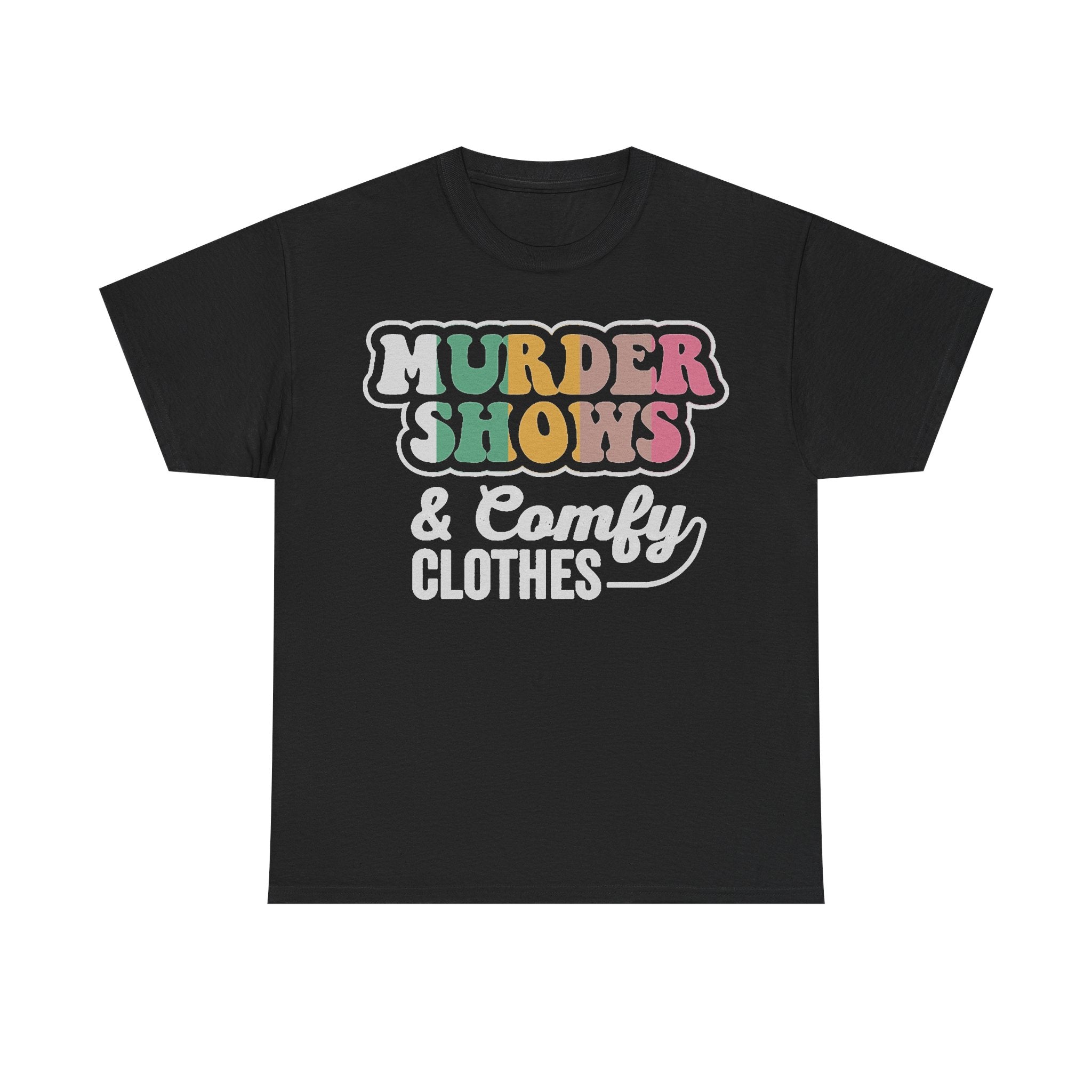 Murder Shows Rainbow Typography Shirt For True Crime Fans Cozy Night In Retro Style