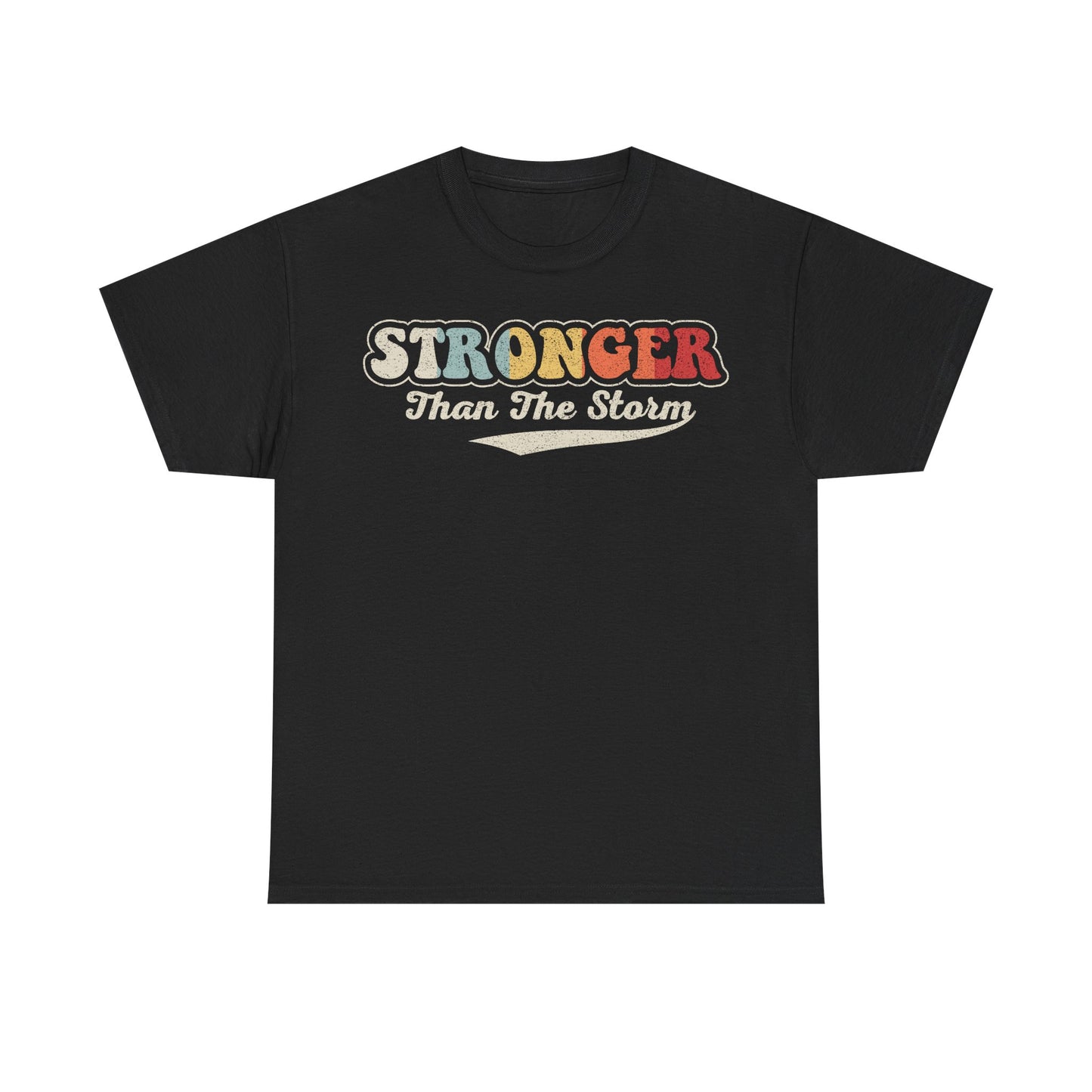 Stronger Than The Storm Tee — Retro Inspirational Graphic Shirt