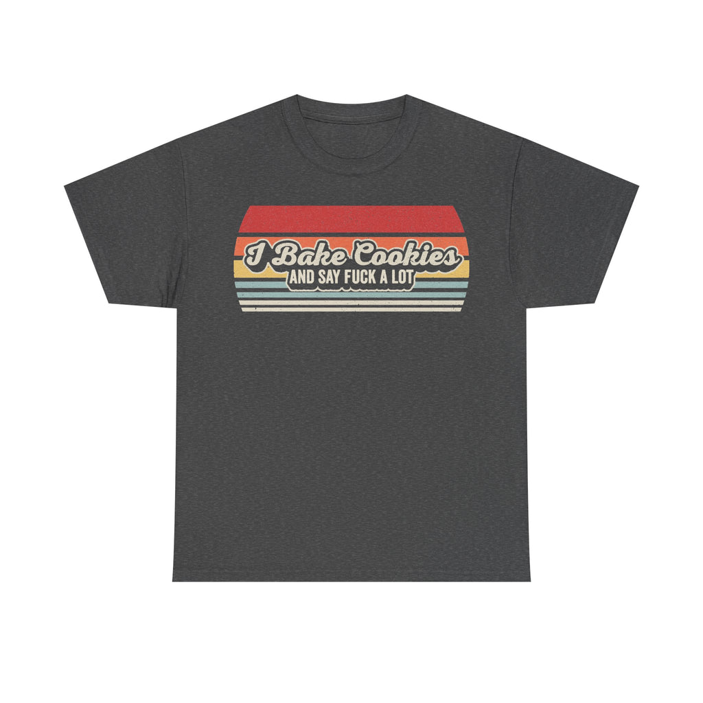 I Bake Cookies And Say F*** A Lot Retro Vintage Baking Shirt With Rainbow Stripes