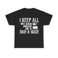 Dad Jokes T-Shirt – “I Keep All My Dad Jokes in a Dad-a-Base” Funny Father’s Day Tee