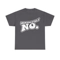 Unisex charcoal gray T-shirt with distressed white text IMMEDIATE NO on the front