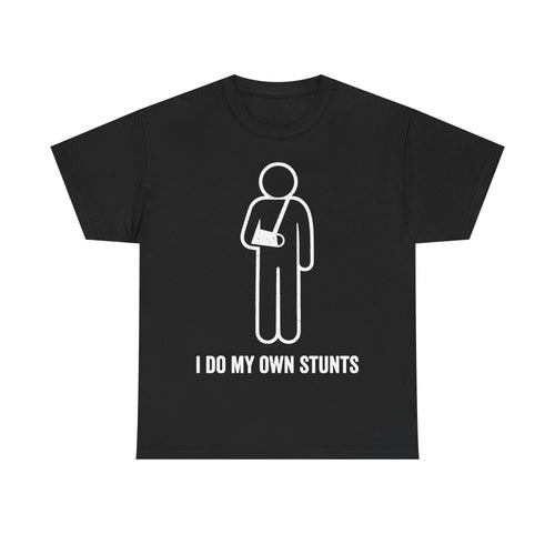 T-shirt, black, with white stick-figure in a sling and the text I DO MY OWN STUNTS