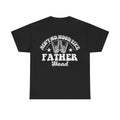 Father Hood T-Shirt — "Ain't No Hood Like Father Hood" Graphic Dad Tee