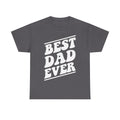 Best Dad Ever Distressed Vintage Typography T-shirt on dark gray; front text BEST DAD EVER; Printify
