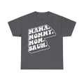 Mama Mommy Mom Bruh Shirt Funny Mom Phrase For Mothers And New Moms Who Laugh At The Crazy Mom Life