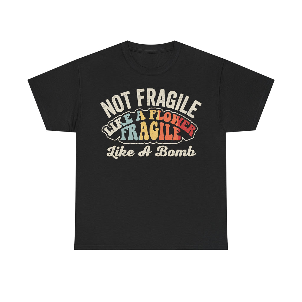 T-shirt Not Fragile Like A Bomb rainbow arch vintage design on black with bold retro typography