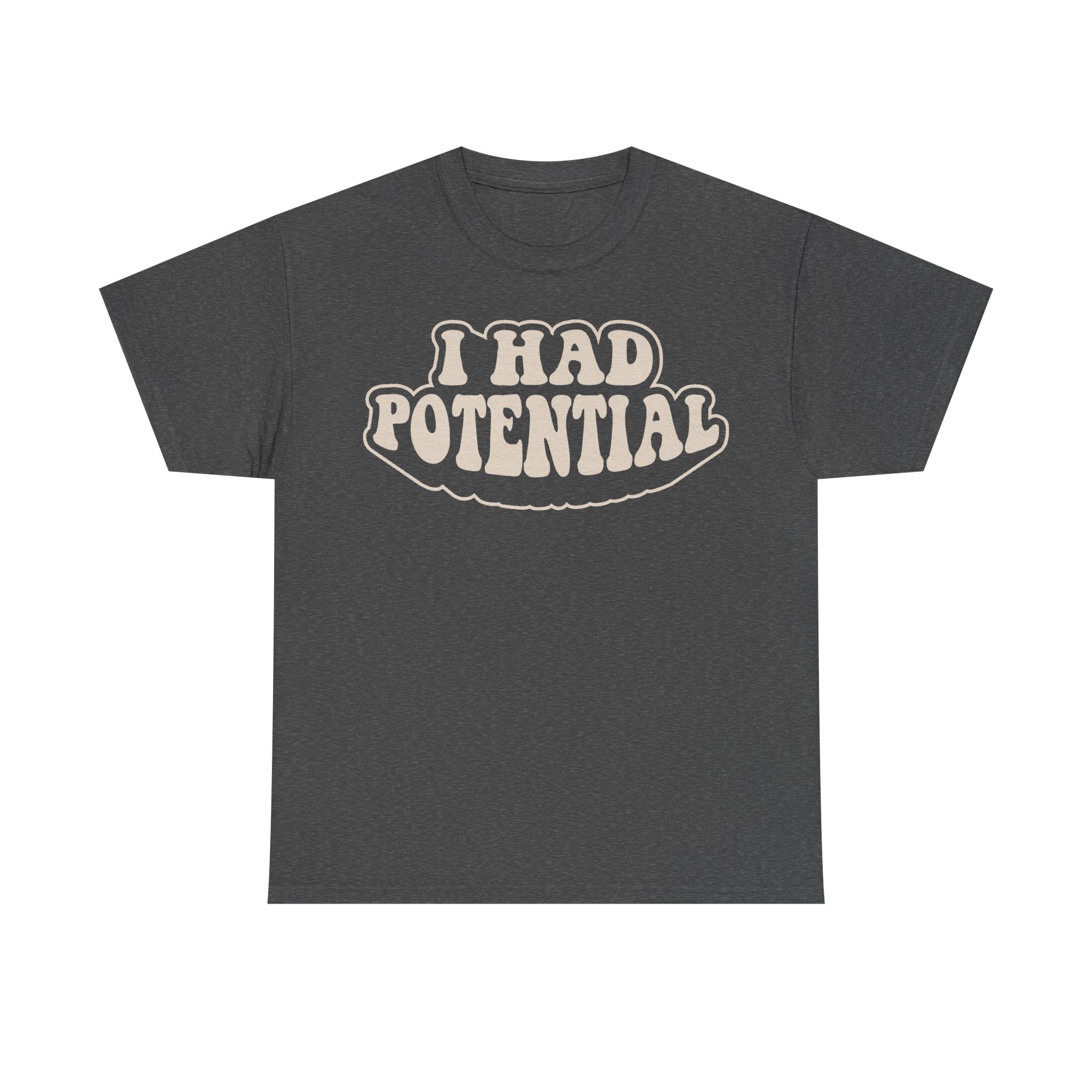 I Had Potential Retro Vintage Black T Shirt With Cream Bold Text Design Unique Statement