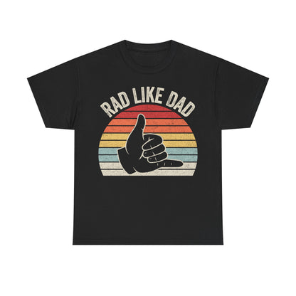 Rad Like Dad T-Shirt — Retro Shaka Father’s Day Tee