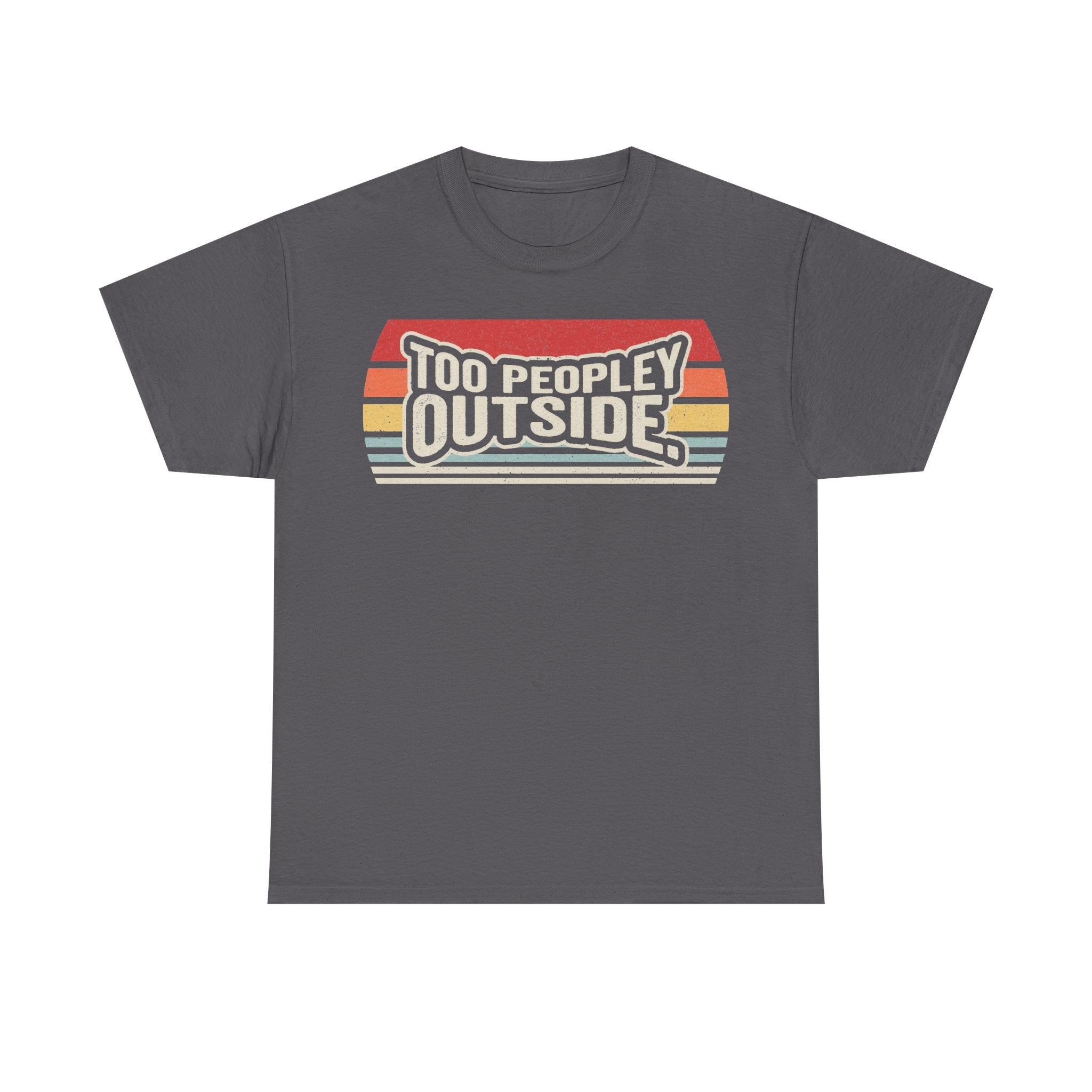 Charcoal gray t-shirt featuring retro Too Peopley Outside graphic with rainbow stripes.