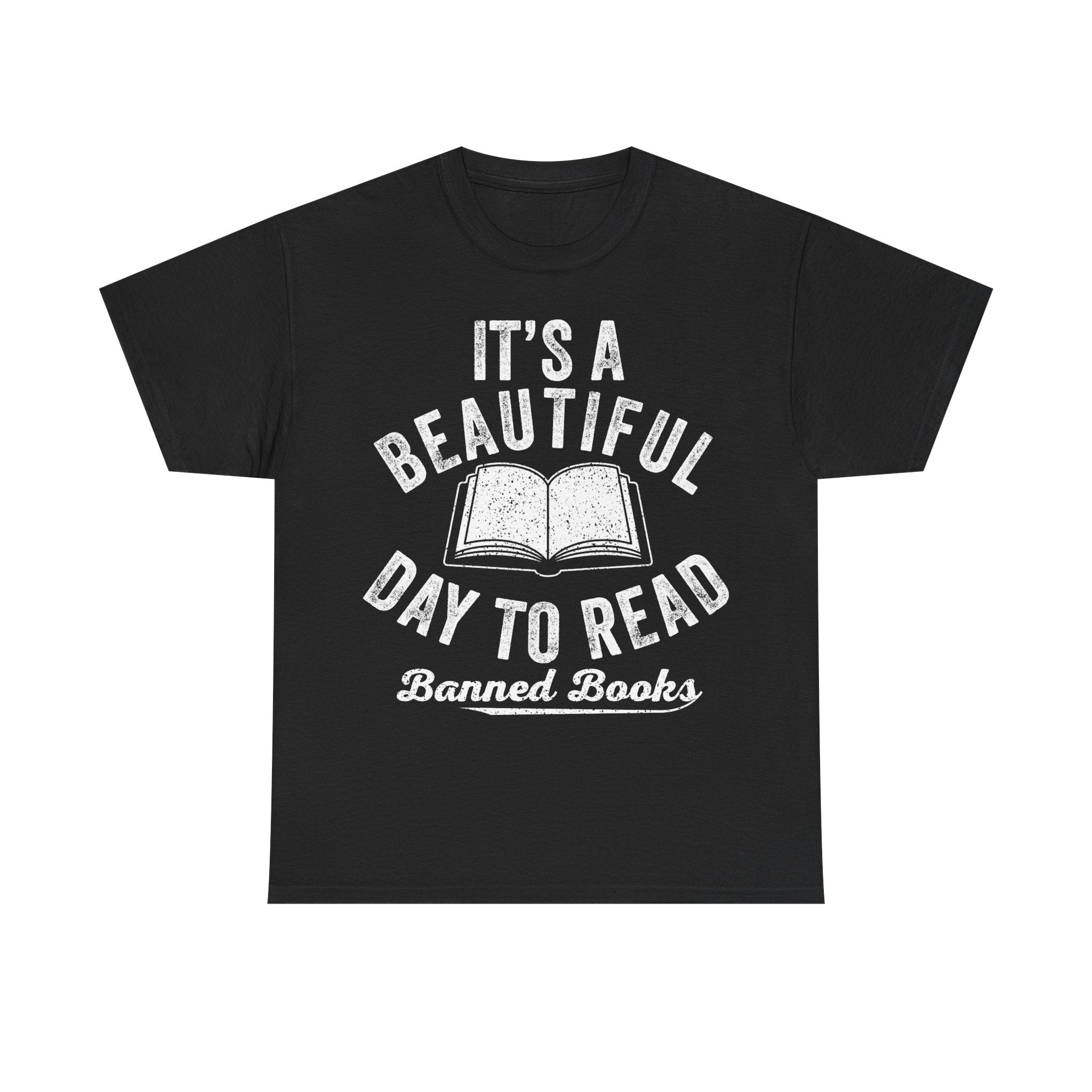 T-Shirt — "It's a Beautiful Day to Read Banned Books" Literary Tee