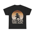 T-Shirt — "Still Plays With Dolls" Retro Voodoo Doll Graphic Tee