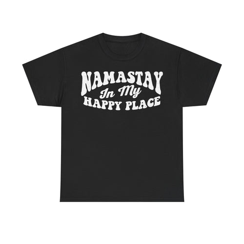 T-shirt with bold white distressed text NAMASTAY IN MY HAPPY PLACE on black fabric, vintage retro typography