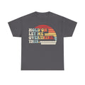 Hold On Let Me Overthink This Retro Sunset Tee Shirt