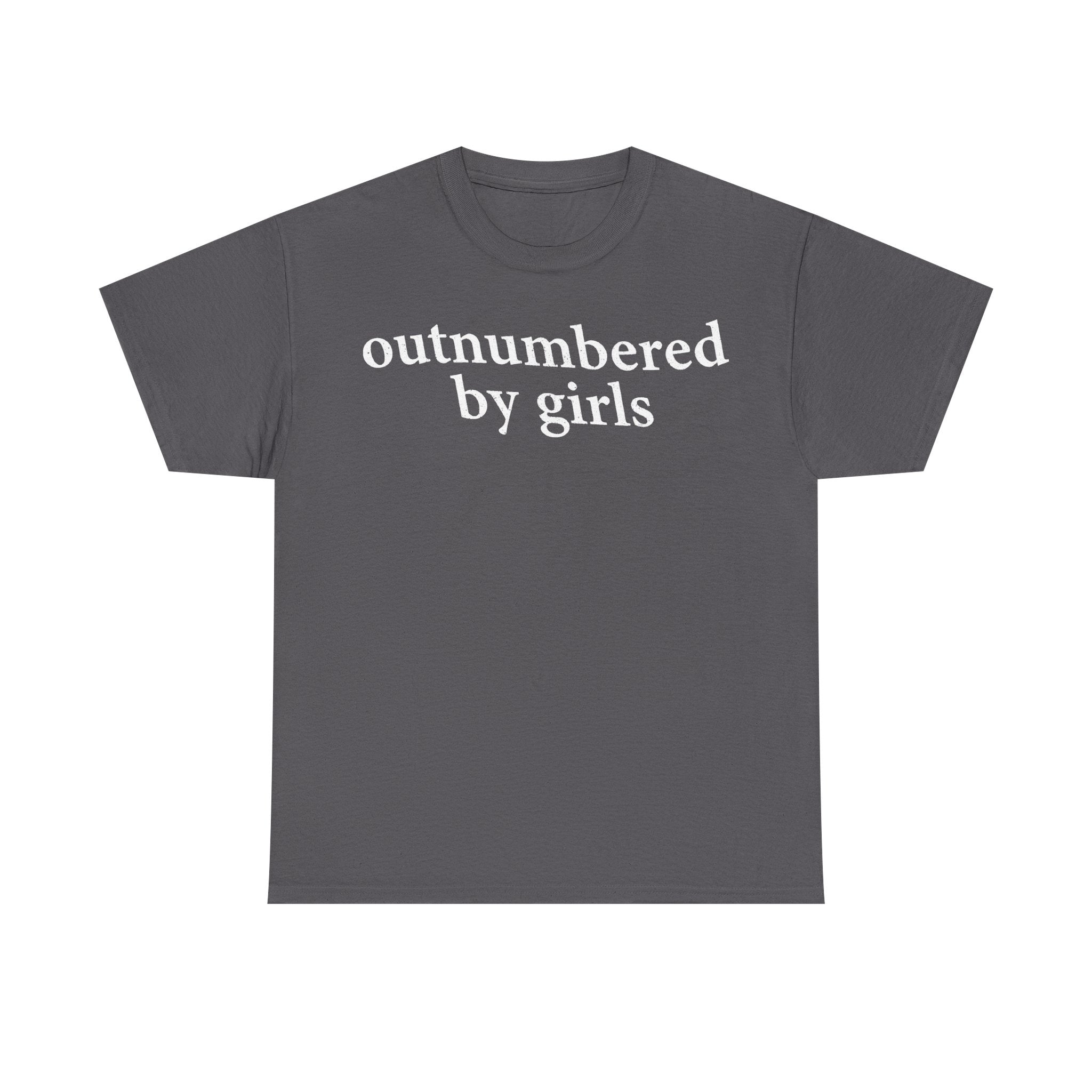 Unisex T-shirt in dark charcoal with bold white serif text outnumbered by girls across the chest area
