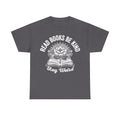 T-shirt gray with white floral open-book design and circular text Read Books Be Kind Stay Weird
