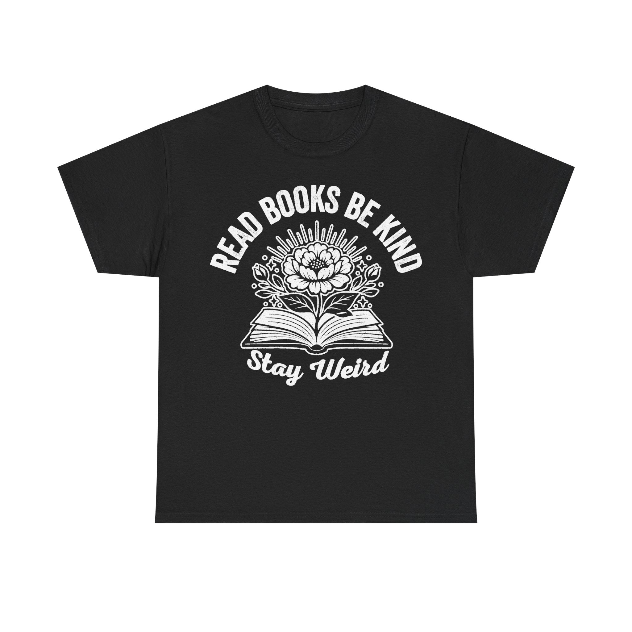 Black T-shirt with white floral open-book graphic and circular text Read Books Be Kind Stay Weird