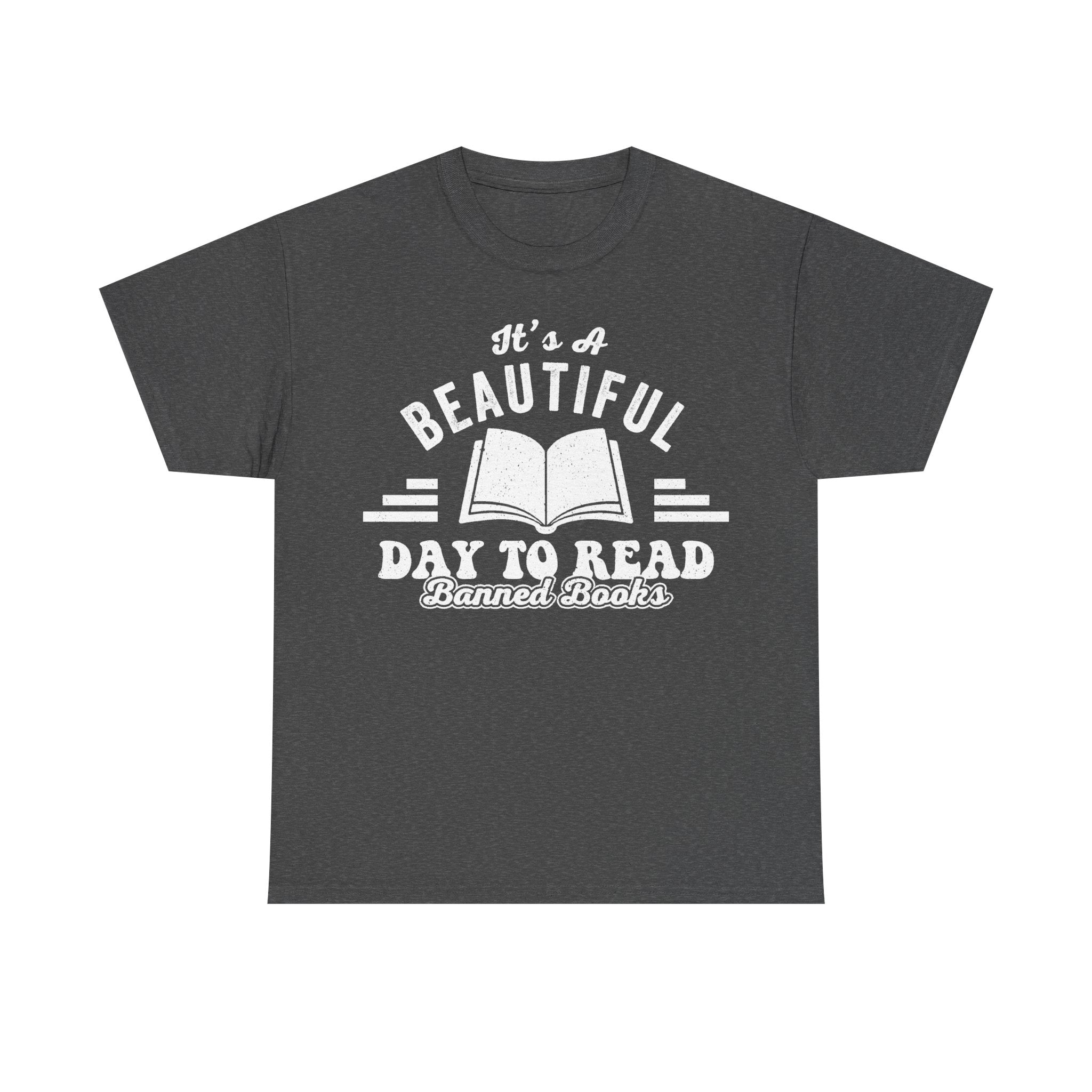 It's A Beautiful Day To Read Banned Books T Shirt For Book Lovers And Reading Advocates