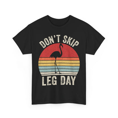 Don't Skip Leg Day T-Shirt — Retro Flamingo Gym Tee