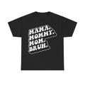 Mama Mommy Mom Bruh T‑Shirt — Funny Mom Phrase Tee for Mothers & New Moms