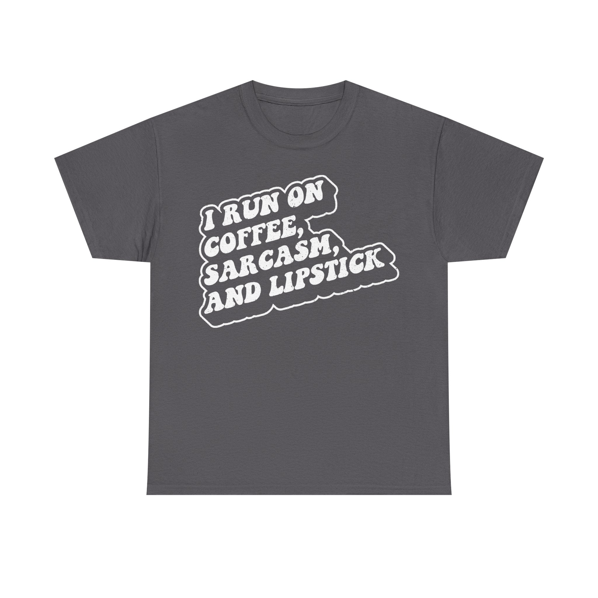 I Run On Coffee Sarcasm And Lipstick Shirt Black Distressed White Print Funny Quote Tee