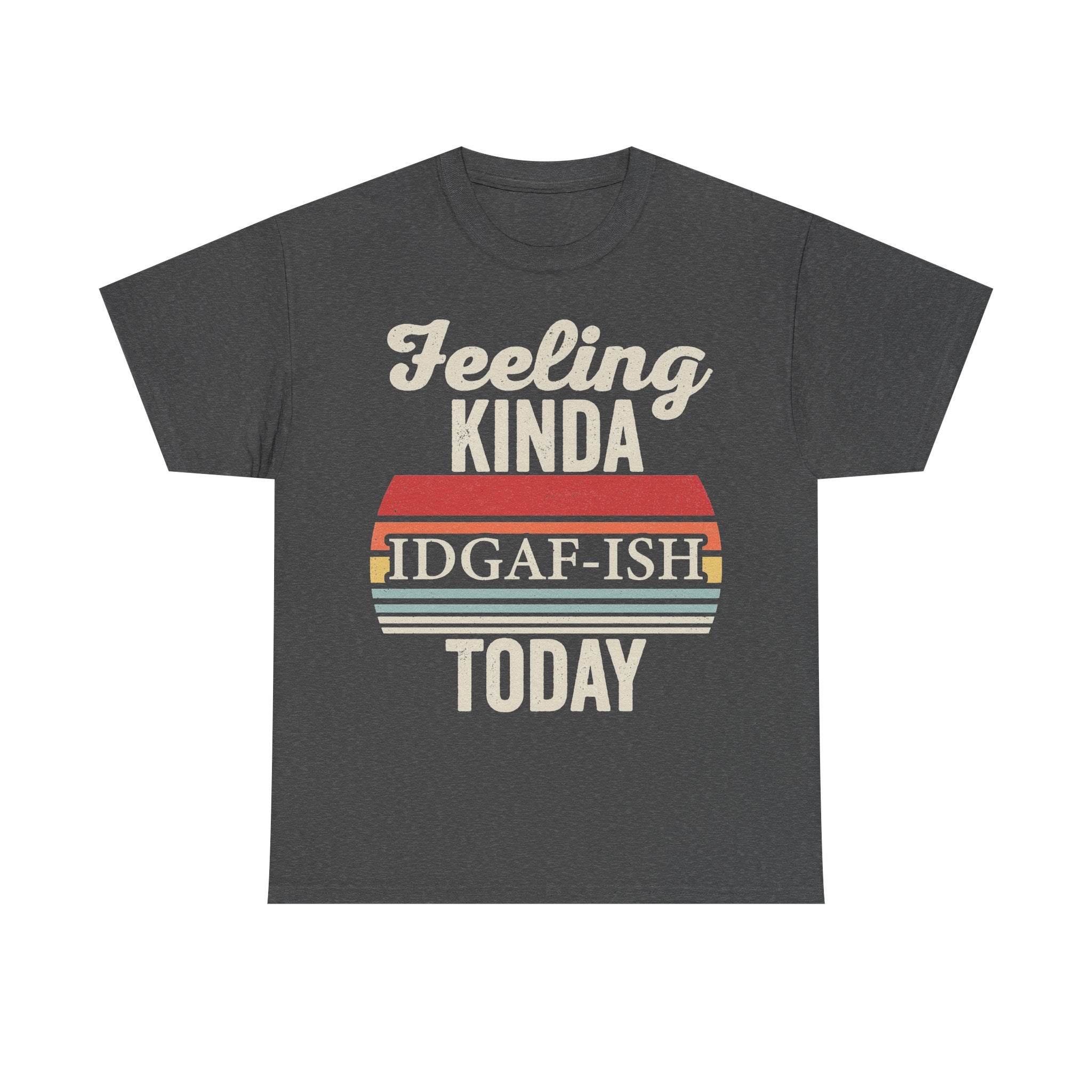Feeling Kinda IDGAF-ISH Today Retro Stripes Attitude Shirt Unisex Black Tee