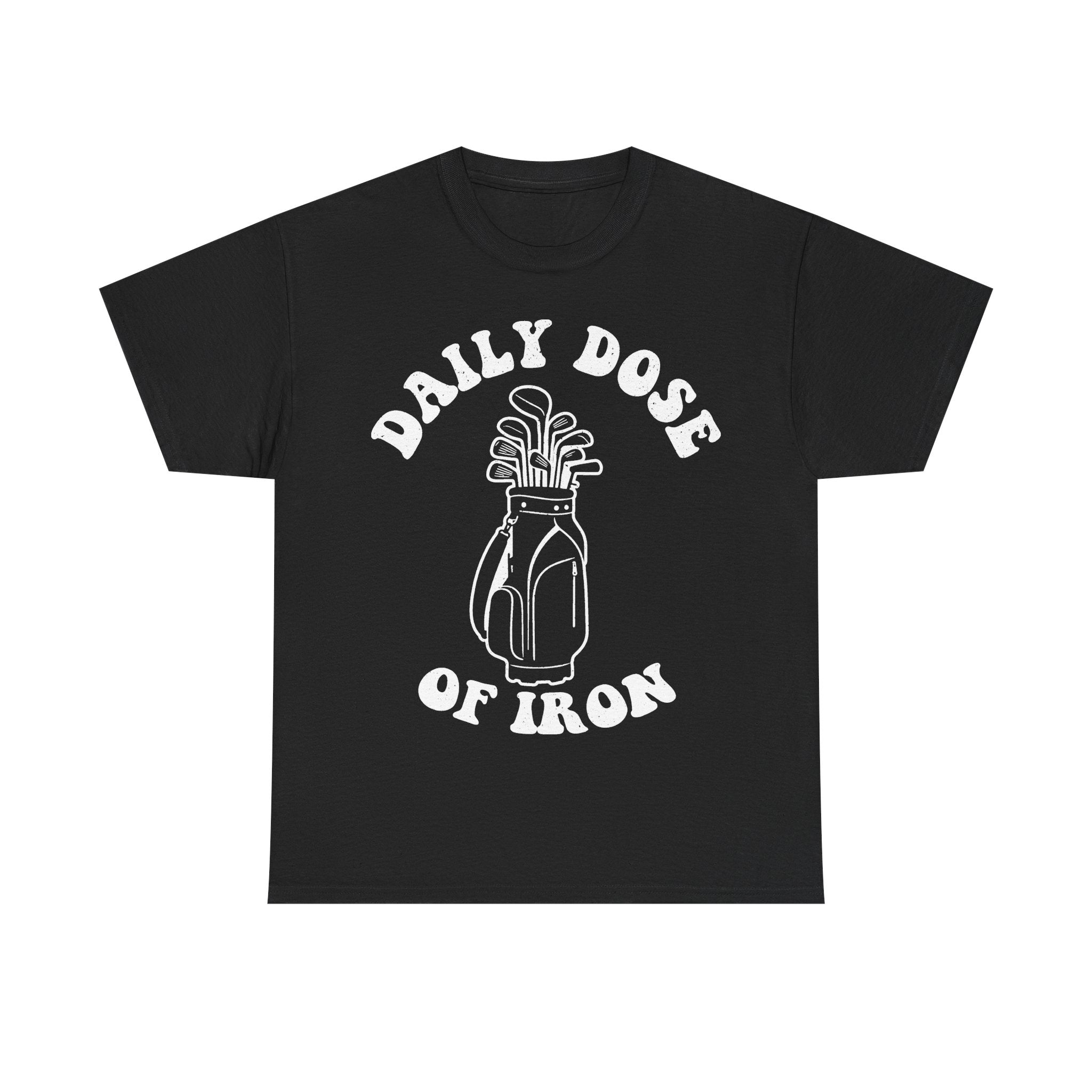 T-shirt, black with white vintage golf bag design and curved text Daily Dose Of Iron.
