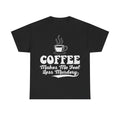 Coffee Makes Me Feel Less Murdery T-Shirt