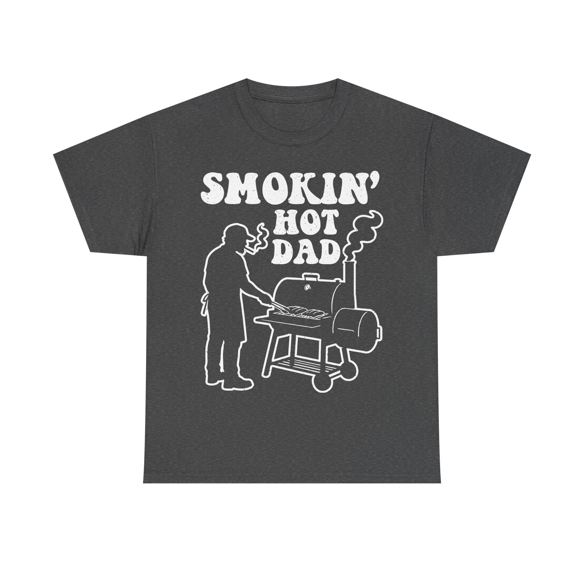 Smokin' Hot Dad BBQ Grill Shirt For Grilling Lovers And Backyard Barbecue Fans Everywhere