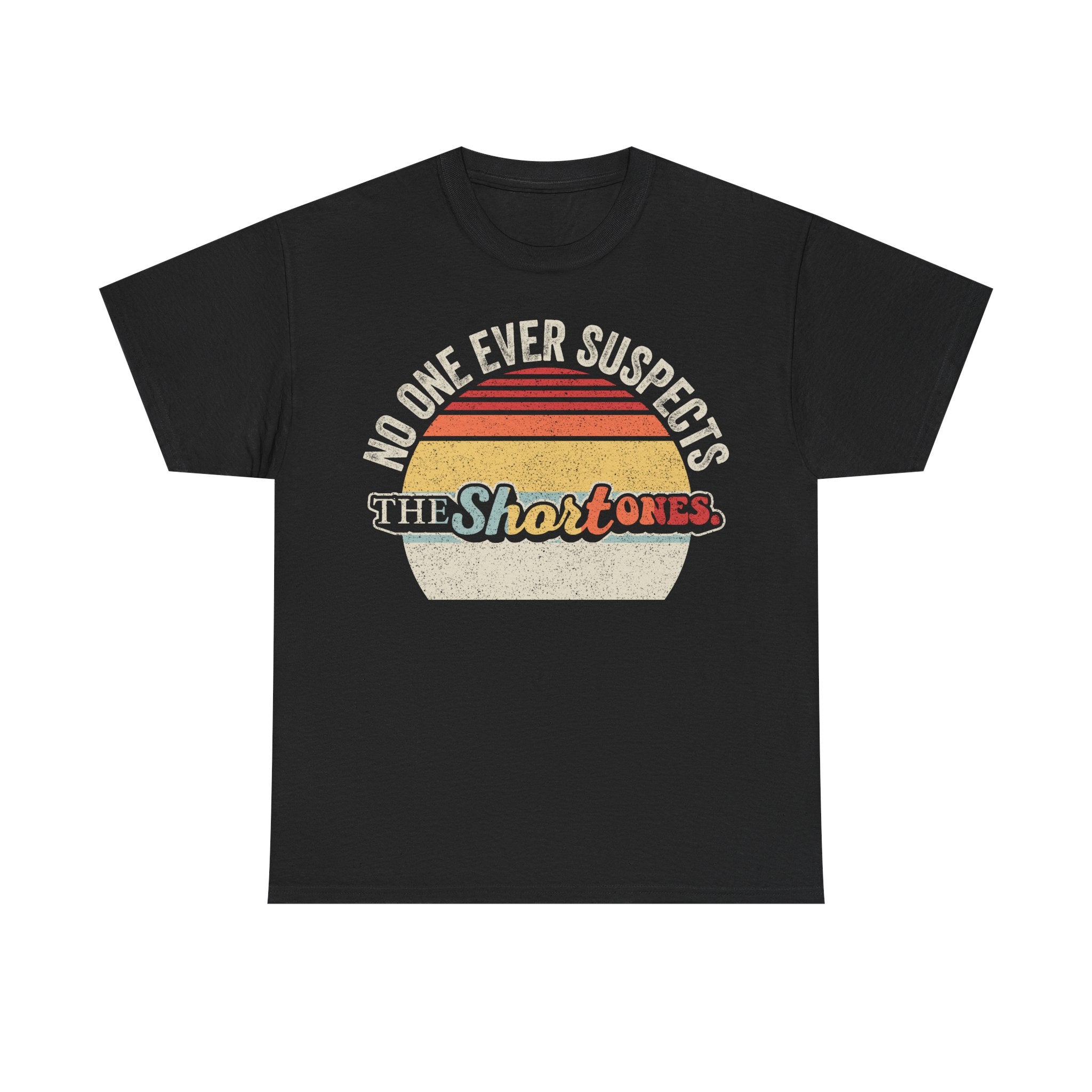 No One Ever Suspects The Short Ones Vintage Tee