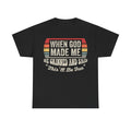 When God Made Me Tee — "He Grinned and Said This'll Be Fun" Christian Vintage T-Shirt