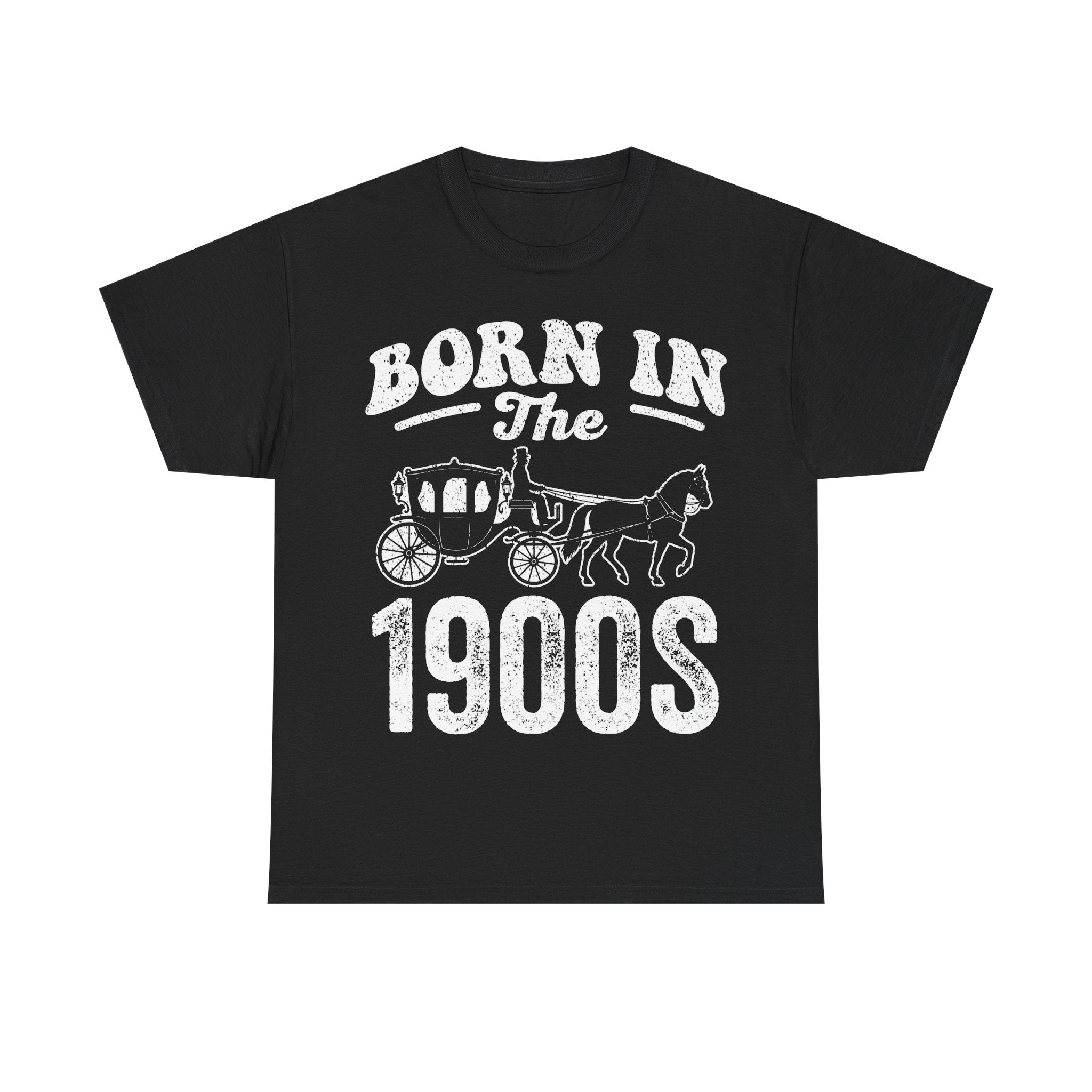 Born in the 1900s Tee – Vintage Horse & Carriage Graphic T-Shirt