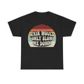 Retro "Hair Would Only Slow Me Down" T-Shirt