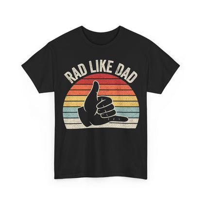Rad Like Dad T-Shirt — Retro Shaka Father’s Day Tee