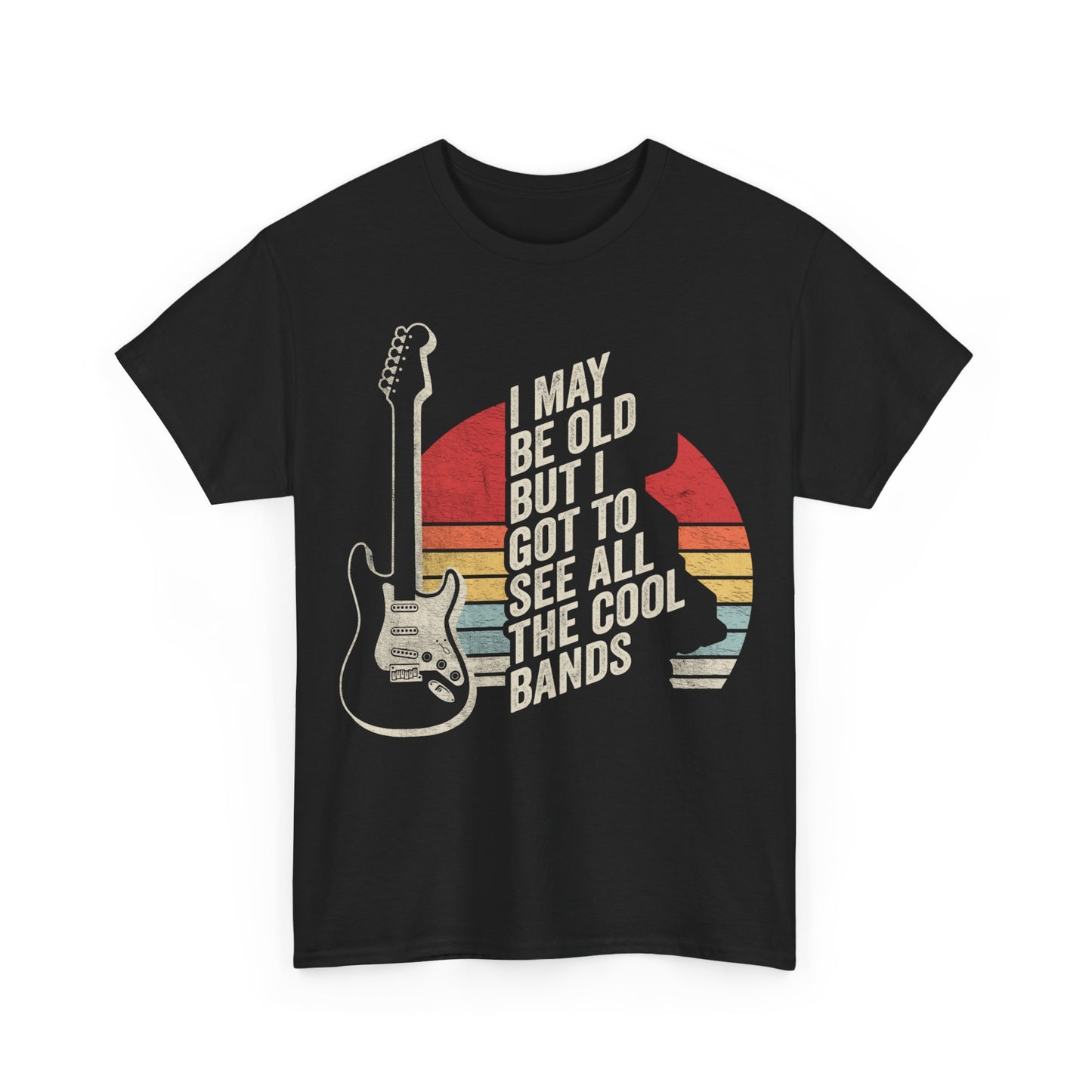 I May Be Old But I Got To See All The Cool Bands T-Shirt — Vintage Guitar Tee