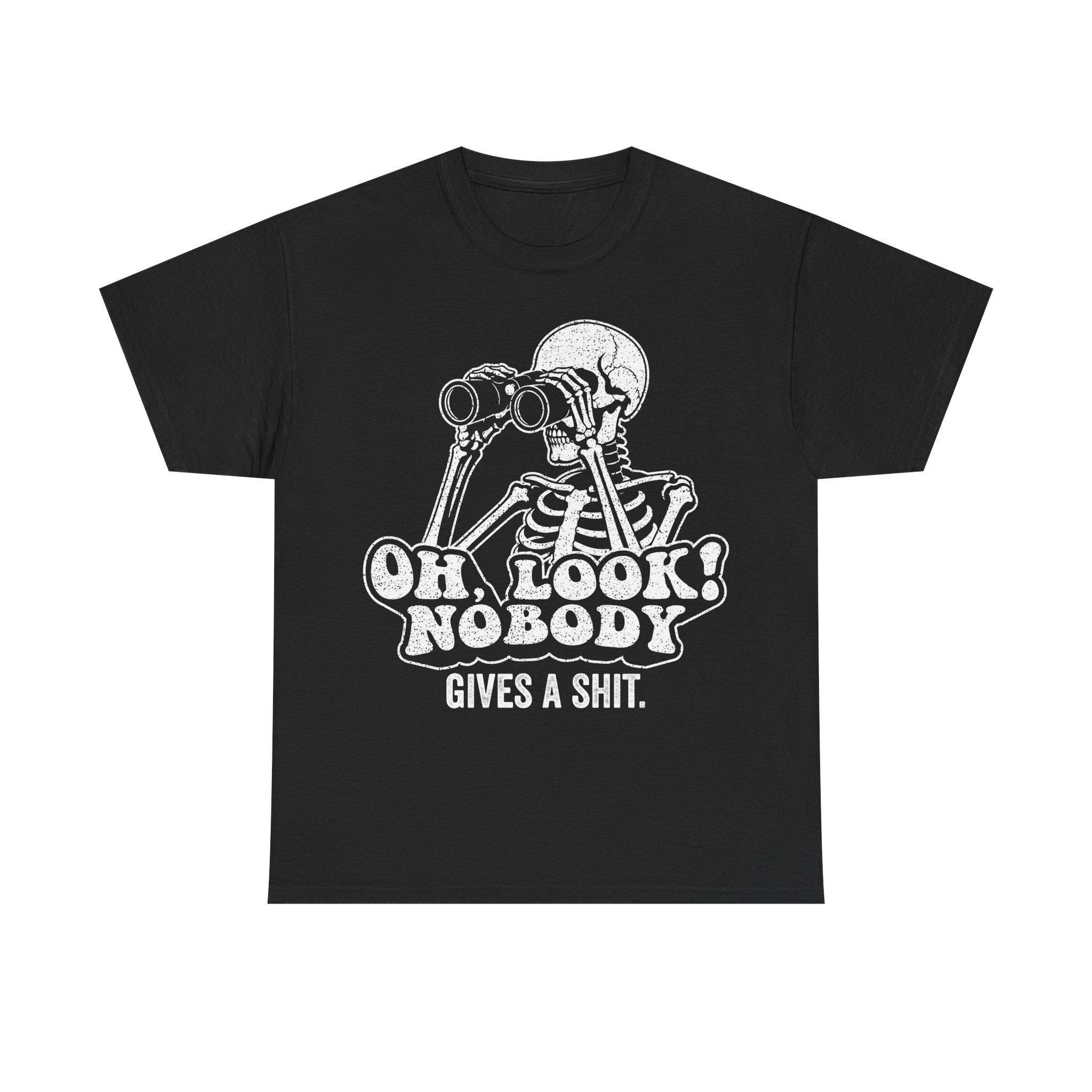 Skeleton Binoculars Tee — "Oh, Look! Nobody Gives a Shit" Funny Graphic T‑Shirt