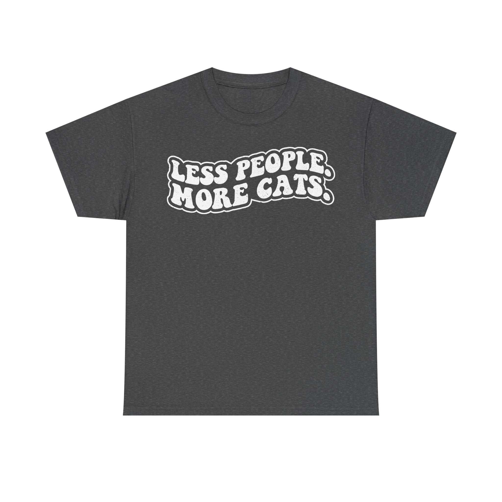 Less People More Cats Cat Lovers Shirt Black Tee With Distressed White Text Vintage Typography