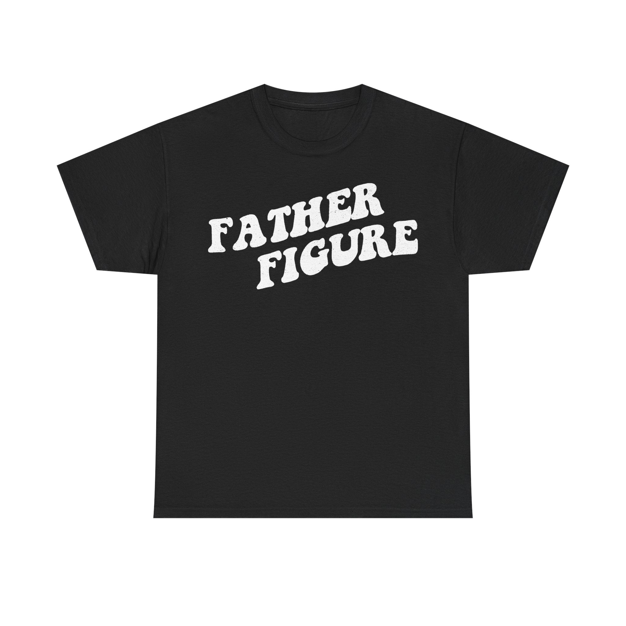Black T-shirt with bold white distressed vintage typography reading FATHER FIGURE for dads.