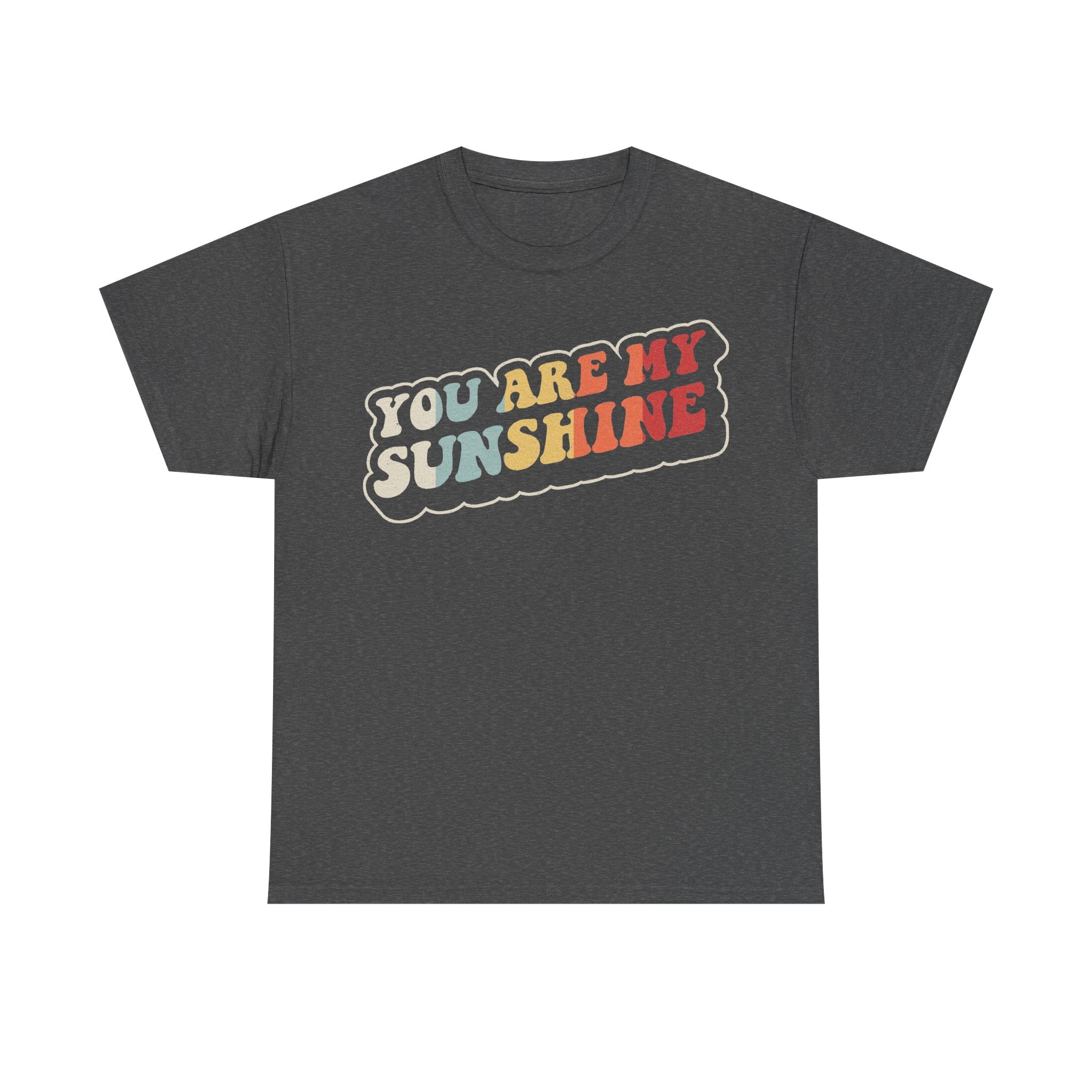 T-shirt, black unisex tee with a distressed retro rainbow print that reads YOU ARE MY SUNSHINE
