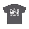 Black T-shirt with bold distressed white typography reading THIS IS WHAT AN AMAZING DAD LOOKS LIKE