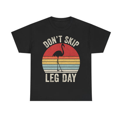 Don't Skip Leg Day T-Shirt — Retro Flamingo Gym Tee