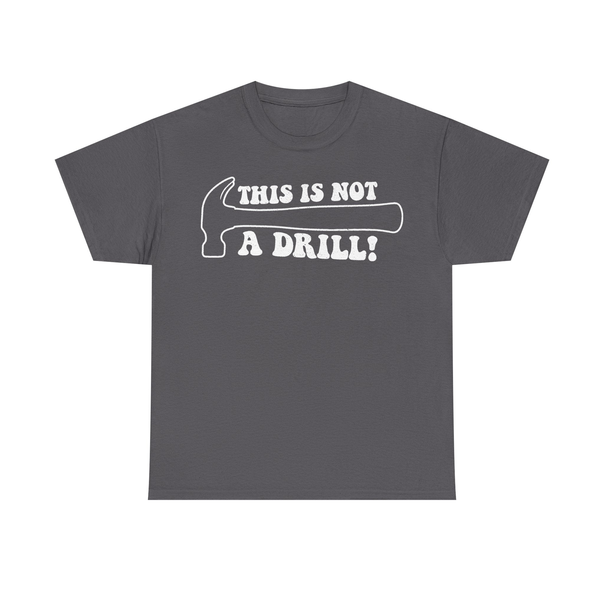 This Is Not A Drill Shirt Unisex Black Cotton Tee With Bold White Text Design For Everyday Wear