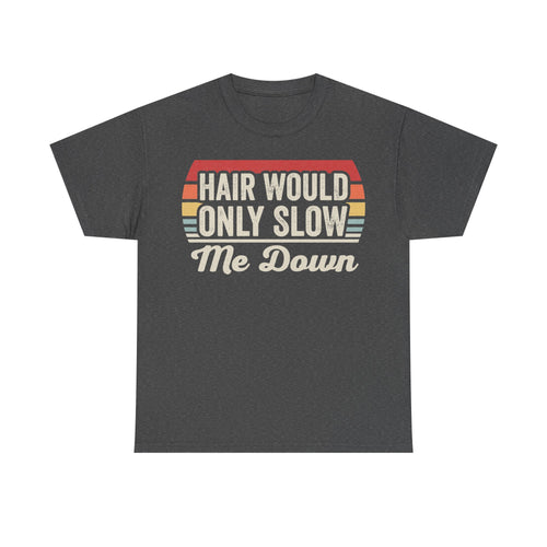 T-shirt with vintage sunset graphic and the quote HAIR WOULD ONLY SLOW ME DOWN on dark gray fabric