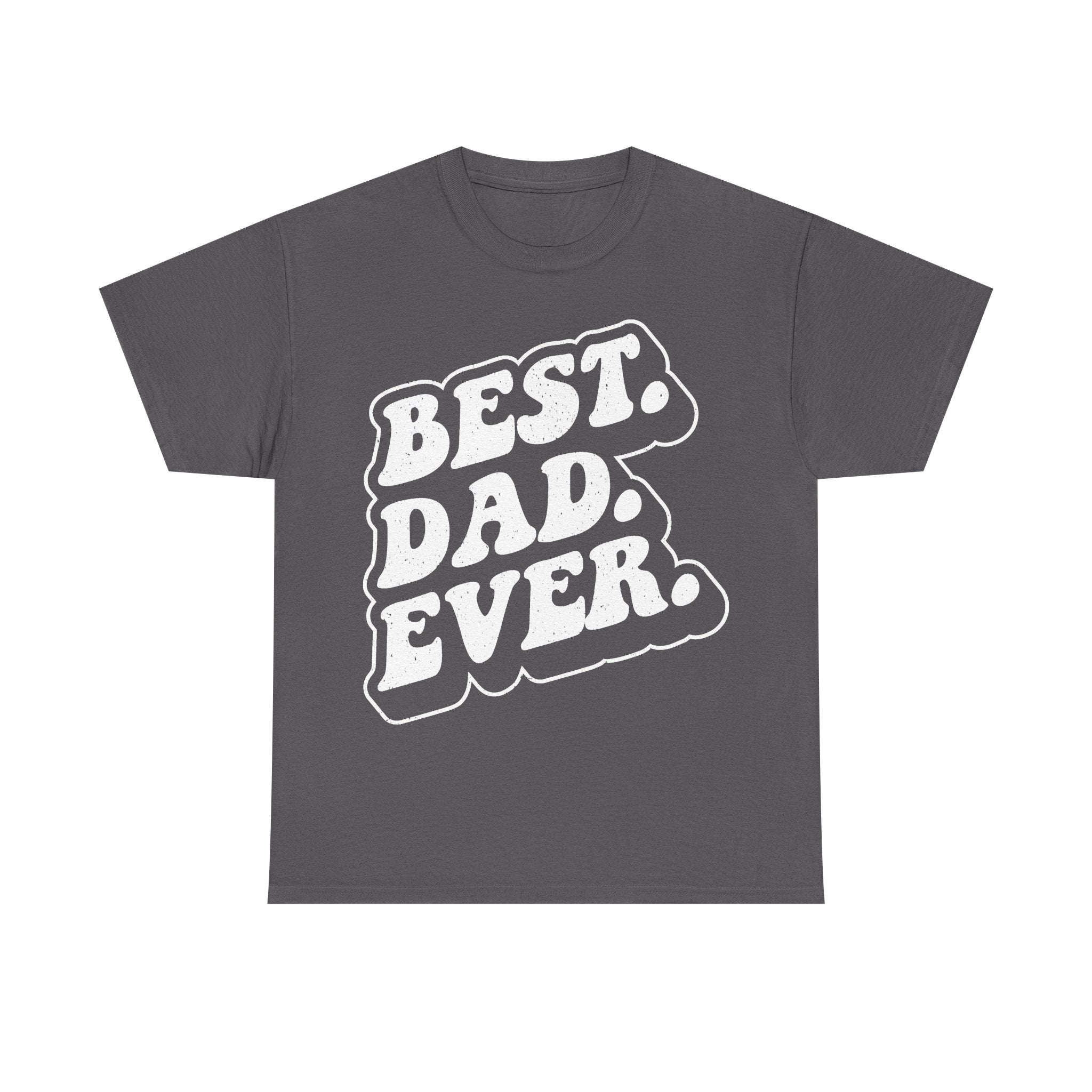 Best Dad Ever Distressed Retro Black T Shirt For Fathers Day And Weekend Wear Everyday