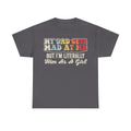 Dark gray T-shirt with colorful retro typography: My Dad Gets Mad At Me But I'm Literally Him As A Girl