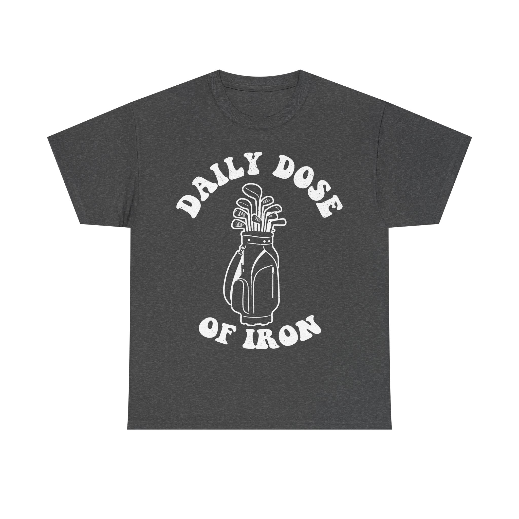 Dark gray T-shirt with vintage golf bag full of irons and arched text DAILY DOSE OF IRON on front